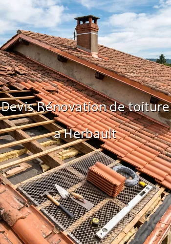 Devis Rénovation de toiture a Herbault